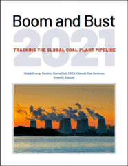 【Report】 Boom and Bust 2021: Tracking The Global Coal Plant Pipeline