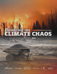 【Report】Rainforest Action Network releases report “Banking on Climate Chaos”