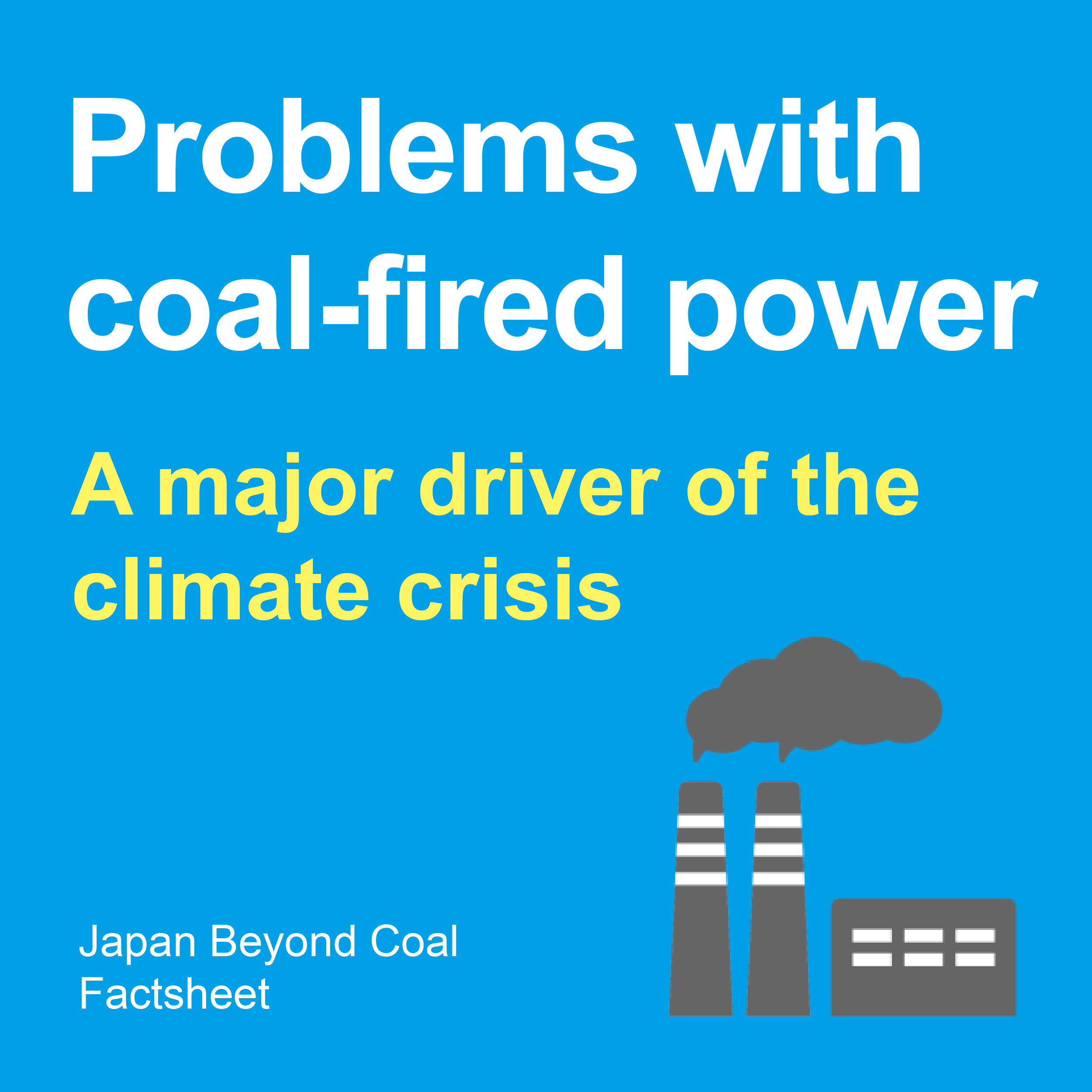 【Factsheet】Problems with coal-fired power: A major driver of the climate crisis